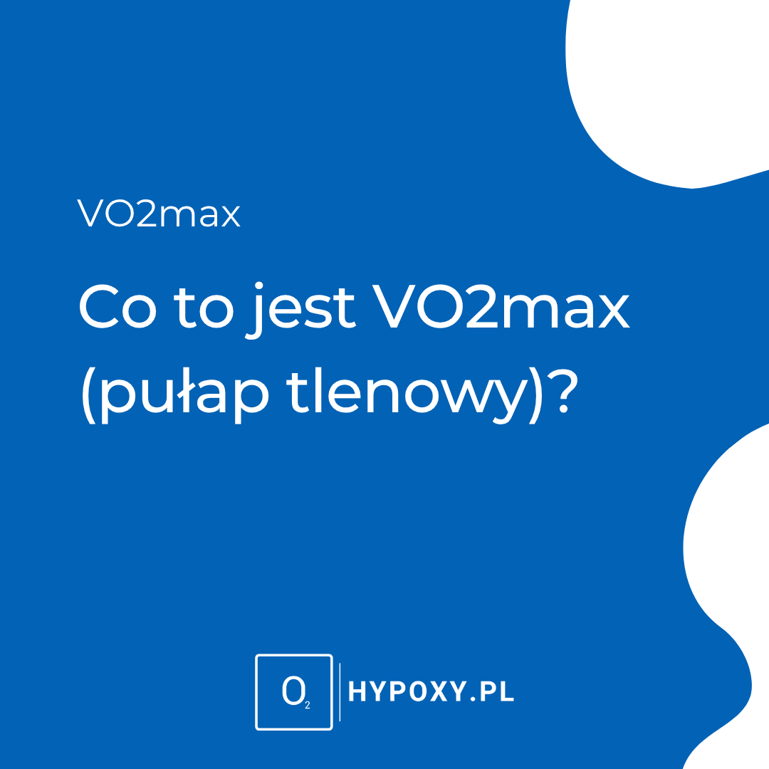VO2max (pułap tlenowy) co to jest VO2max (pułap tlenowy) co to jest